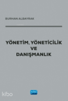 Yönetim, Yöneticilik Ve Danışmanlık
