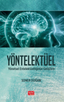 Yöntelektüel - Yönetsel Entelektüelliğinizi Geliştirin