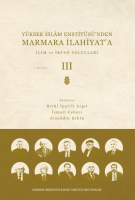 Yüksek  İslam Enstitüsü’nden Marmara İlahiyat'a; CİLT 3 İlim ve İrfan Yolcuları