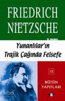 Yunanlıların Trajik Çağında Felsefe