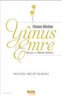 Yunus Emre; Hayatı ve Bütün Şiirleri