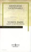 Yunus Emre; Hayatı ve Bütün Şiirleri