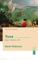Yuva;Beden , Mesken , Zihin