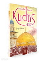 Yüzyıllık Hasret Kudüs 1917