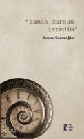 Zaman Dursun İstedim