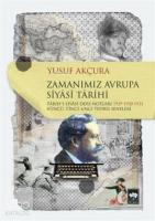Zamanımız Avrupa Siyasi Tarihi; Tarih-i Siyasi Ders Notları 1929-1930-1931 4'üncü, 5'inci Tedris Seneleri