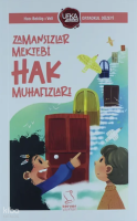 Zamansızlar Mektebi Hak Muhafızları - Ufka Yolculuk