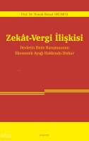 Zekât-Vergi İlişkisi;Devletin Dinle Barışmasının Ekonomik Ayağı Hakkında Diskur