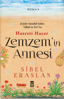 Zemzem'in Annesi Hazreti Hacer