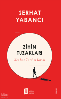 Zihin Tuzakları;Kendine Yardım Kitabı