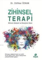 Zihinsel Terapi; Bilincin Gelişimi ve Sinerjinin Gücü