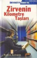 Zirvenin Kilometre Taşları; Ünicersiteye Giden Yol