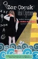 Zor Çocuk İdeal Öğretmen; Sınıftaki Nöroçeşitlilik Öğretmenin El Kitabı