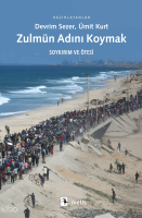 Zulmün Adını Koymak;Soykırım ve Ötesi