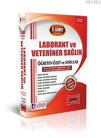 1. Sınıf Güz Dönemi Laborant ve Veteriner Sağlık 2015 Öğreten Özet ve Sorular