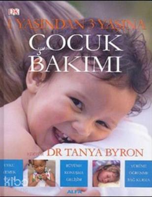 1 Yaşından 3 Yaşına Çocuk Bakımı