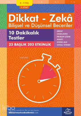10 Dakikalık Testler (8 - 9 Yaş 3.Kitap, 203 Etkinlik) / Dikkat – Zekâ & Bilişsel ve Düşünsel Beceriler