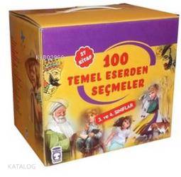 100 Temel Eserden Seçmeler (27 Kitap); 3 ve 4. Sınıflar İçin