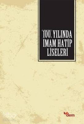 100. Yılında İmam Hatip Liseleri Kolektif