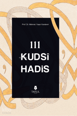 111 Kudsi Hadis Mehmet Yaşar Kandemir
