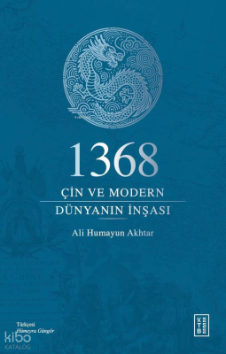 1368: Çin ve Modern Dünyanın İnşası