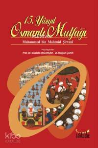 15. Yüzyıl Osmanlı Mutfağı