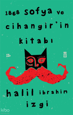 1868 Sofya ve Cihangir'in Kitabı Halil İbrahim İzgi