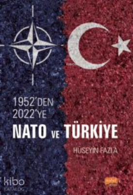 1952’den 2022’ye NATO ve Türkiye