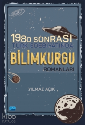 1980 Sonrası Türk Edebiyatında Bilimkurgu Romanları