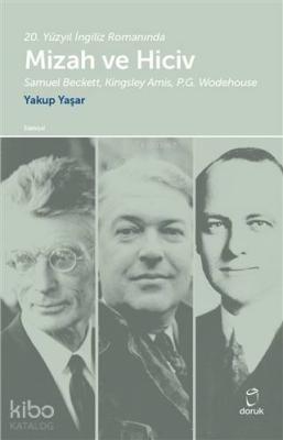 20. Yüzyıl İngiliz Romanında Mizah ve Hiciv Samuel Beckett, Kingsley Amis, P.G. Wodehouse