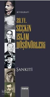 20. yy. Seçkin İslam Düşünürleri