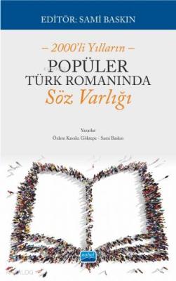 2000'li Yılların Popüler Türk Romanında Söz Varlığı
