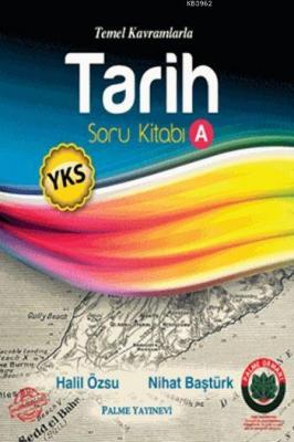 2018 YKS Tarih Soru Kitabı A; Temel Kavramlarla