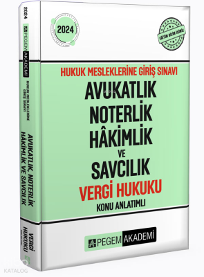 2024 Hukuk Mesleklerine Giriş Sınavı Avukatlık Noterlik Hakimlik ve Savcılık Vergi Hukuku Konu Anlatımlı