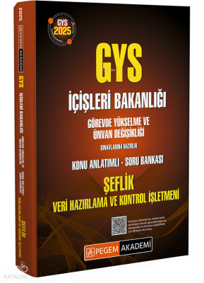 2025 GYS İçişleri Bakanlığı Şeflik Veri Hazırlama Ve Kontrol İşletmeni Görevde Yükselme Sınavlarına Hazırlık Konu Anlatımlı Soru Bankası; Konu Anlatımlı -Soru Bankası
