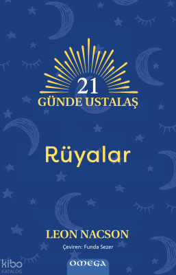 21 Güne Ustalaş ;Rüyalar