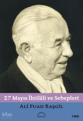 27 Mayıs İhtilâli ve Sebepleri