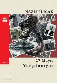 27 Mayıs Yargılanıyor Nazlı Ilıcak