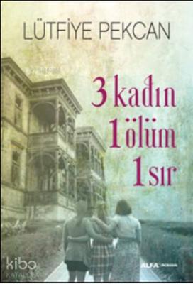3 Kadın 1 Ölüm 1 Sır
