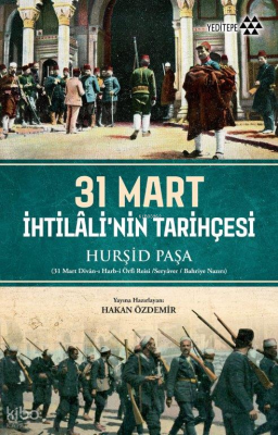 31 Mart İhtilali'nin Tarihçesi