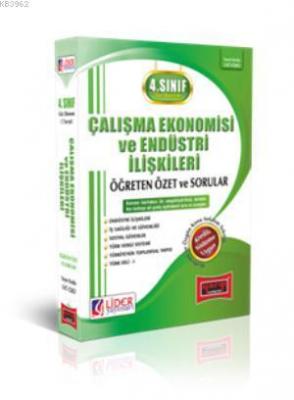 4. Sınıf Güz Dönemi Çalışma Ekonomisi ve Endüstri İlişkileri 2015 Öğreten Özet ve Sorular