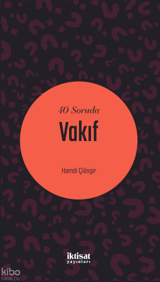 40 Soruda Vakıf