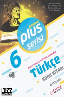 6. Sınıf Plus Serisi Türkçe Konu Kitabı; Beceri Temelli Yeni Nesil Sorularla