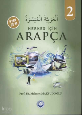 6'dan 66'ya Herkes İçin Arapça 2 Mehmet Maksudoğlu