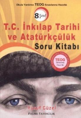 8.Sınıf T.C. İnkılap Tarihi ve Atatürkçülük Soru Kitabı Komisyon