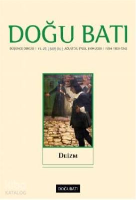 94. Sayı Deizm; Düşünce Dergisi Yıl: 23 / Sayı: 94 Ağustos, Eylül, Ekim 2020