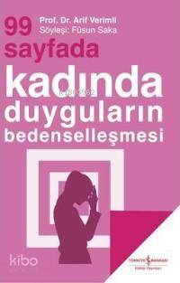 99 Sayfada Kadında Duyguların Bedenselleşmesi