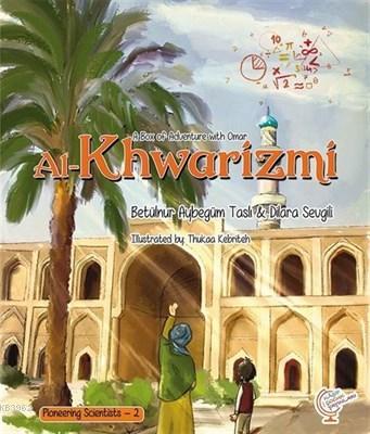 A Box of Adventure with Omar: Al-Khwarizmi Pioneering Scientists - 2 D