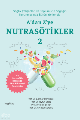 A’dan Z’ye Nutrasötikler 2 L. Ömür Demirezer
