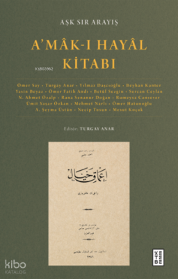 A’mâk-ı Hayâl Kitabı;Aşk Sır Arayış Kolektif